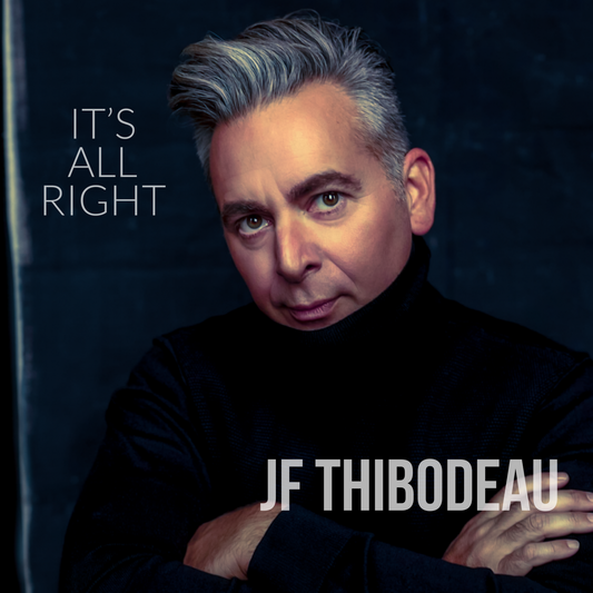JF Thibodeau is letting us know that "It's All Right" with new release!  L'artiste franco-ontarien JF Thibodeau sortira son nouveau single "It's All Right" le 1er mars avec SGMGroupArtists.